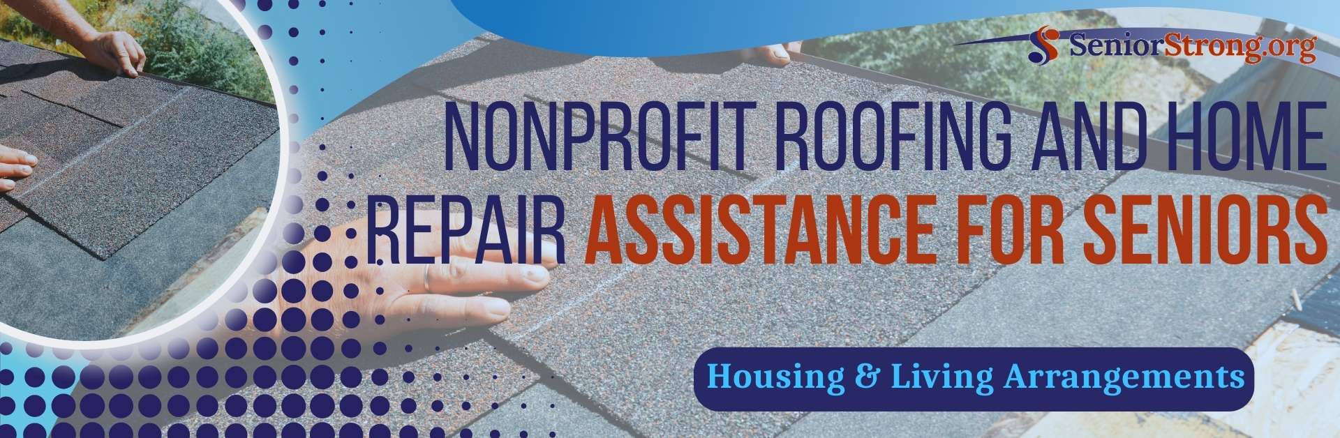 Nonprofit Roofing And Home Repair Assistance For Seniors