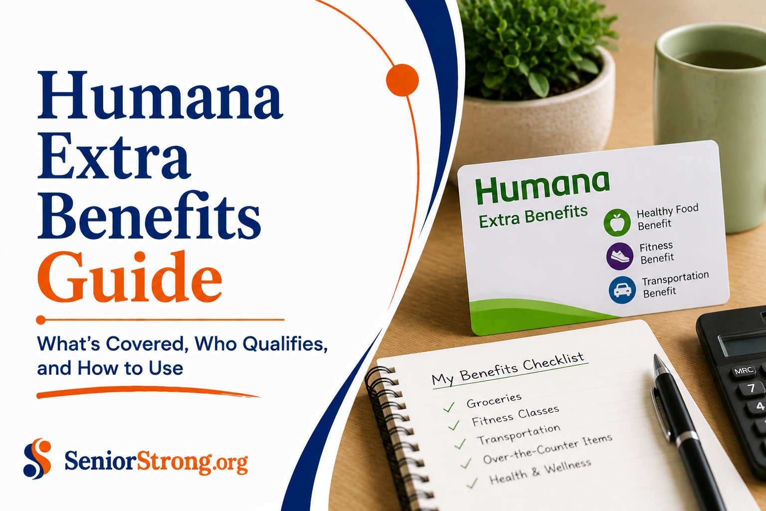 Humana Extra Benefits in 2026 What's Covered, Who Qualifies, and How to Use Them