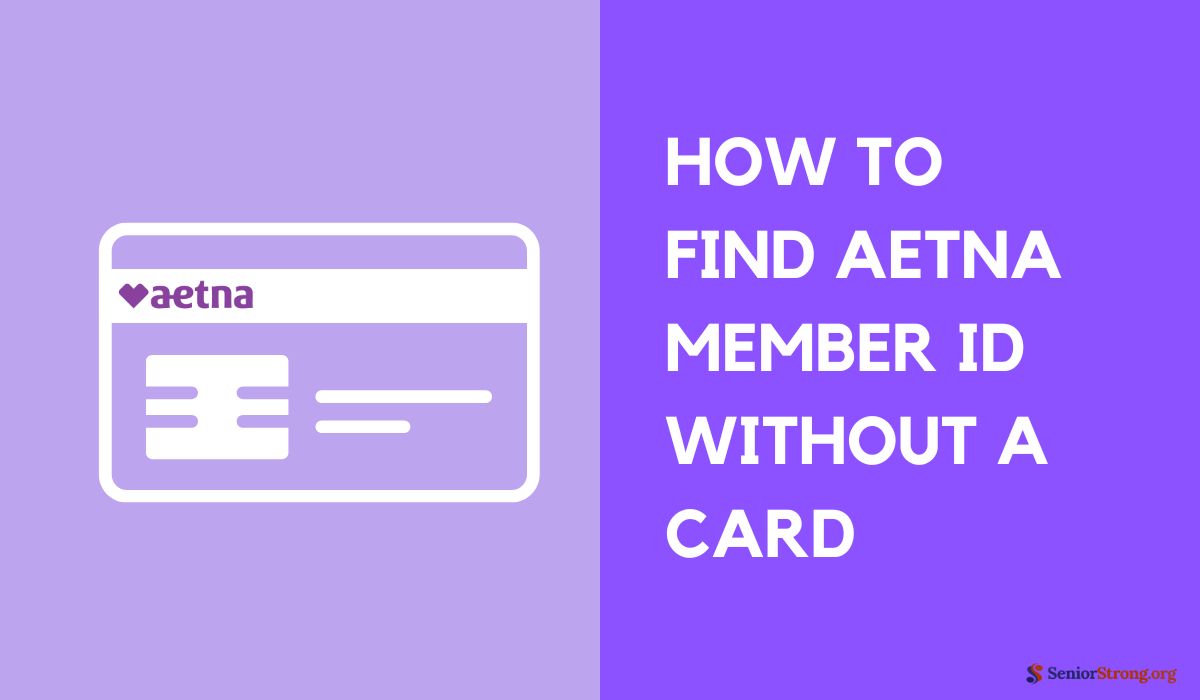 How To Find Aetna Member ID Without A Card