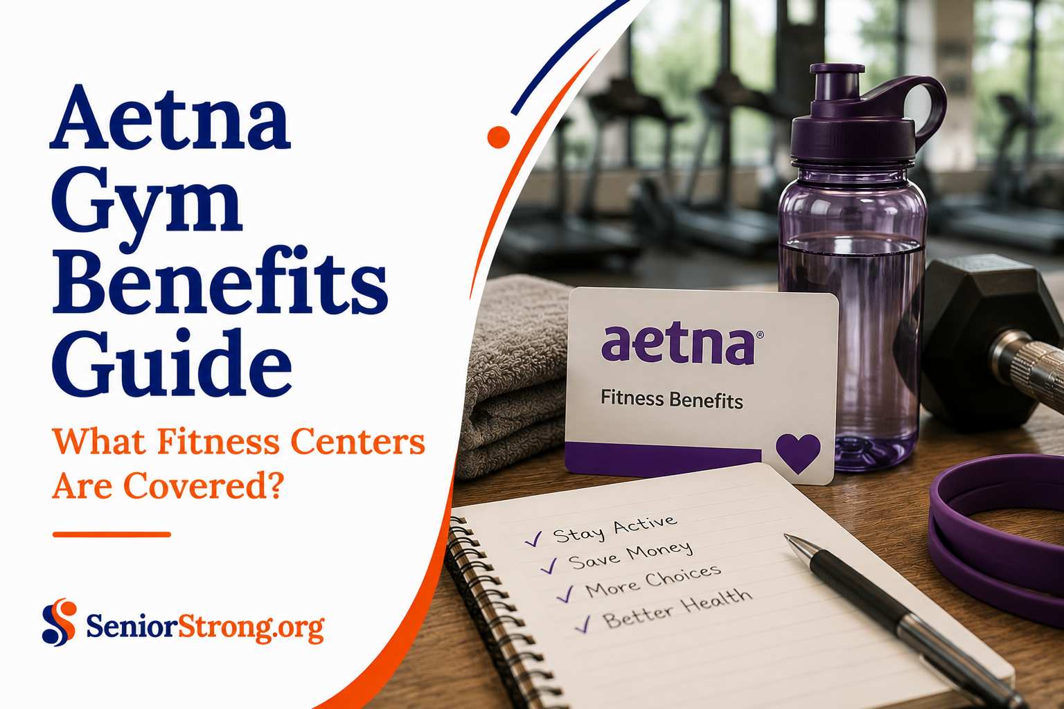 What Gyms Does Aetna Cover Your Complete Guide to Aetna Fitness Benefits