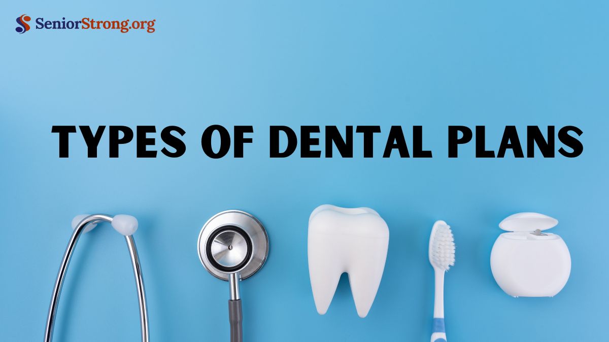 Types of Dental Plans