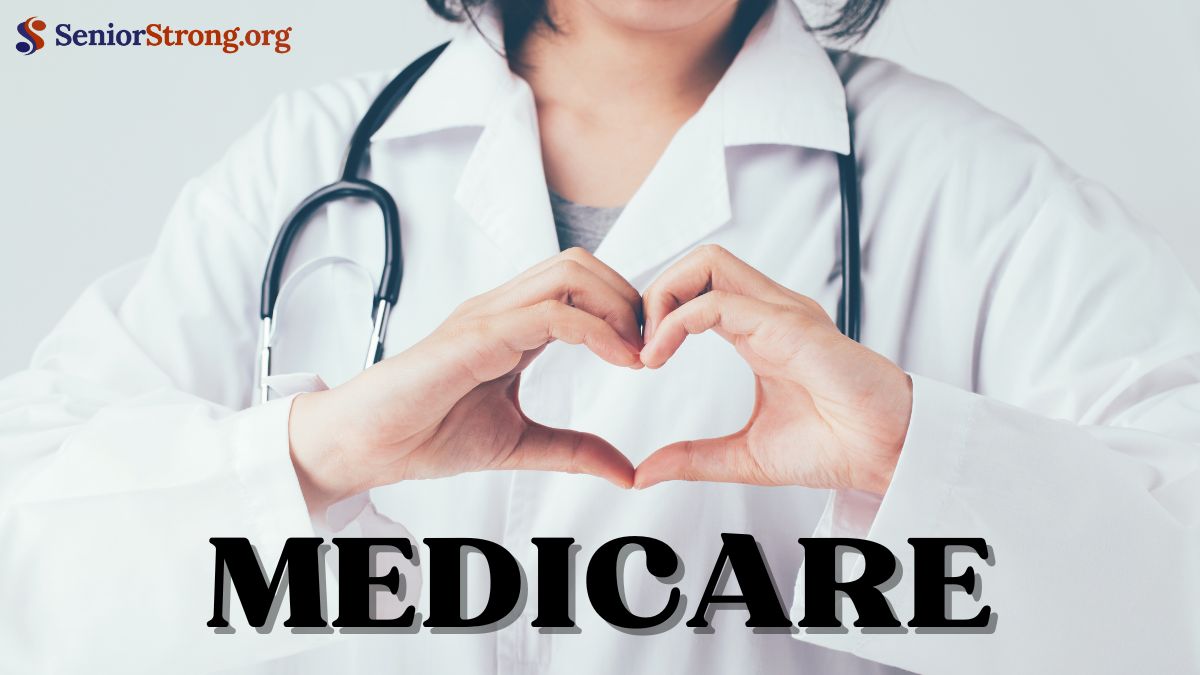 Key Medicare Enrollment Deadlines for Senior Healthcare