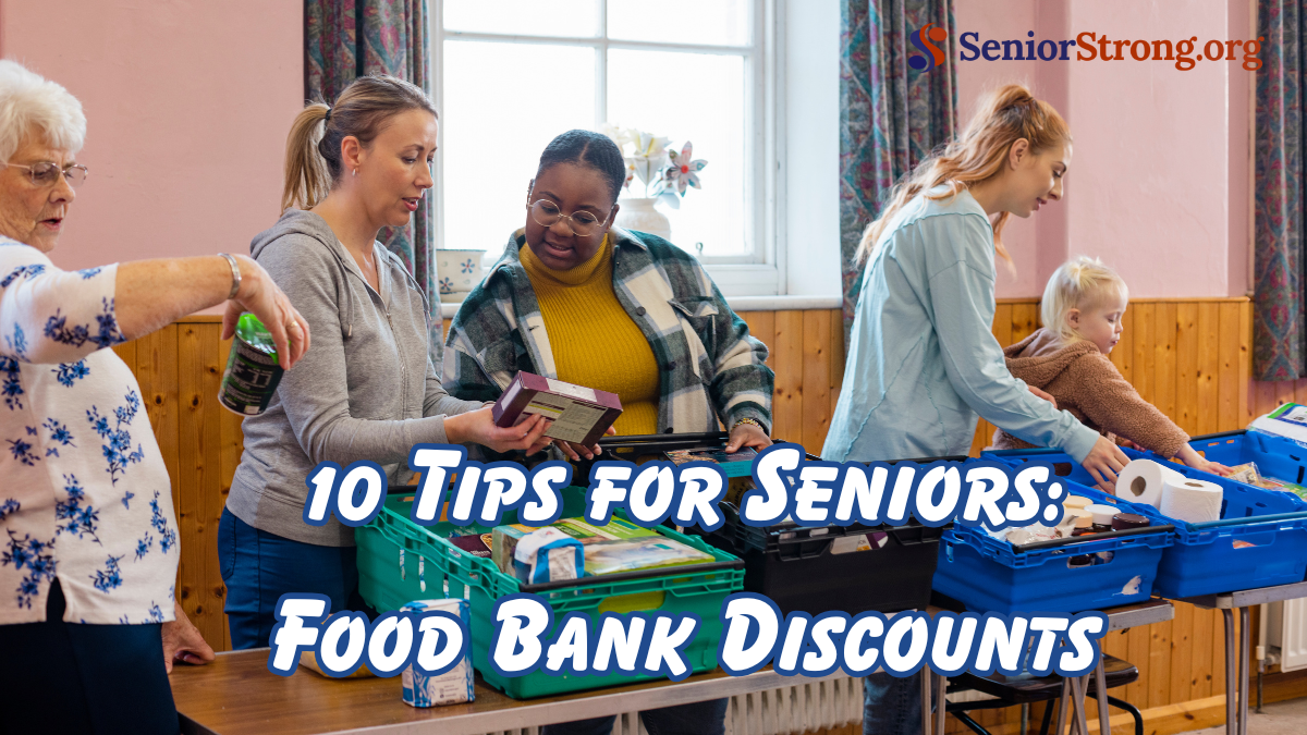 10 Tips for Seniors: Food Bank Discounts