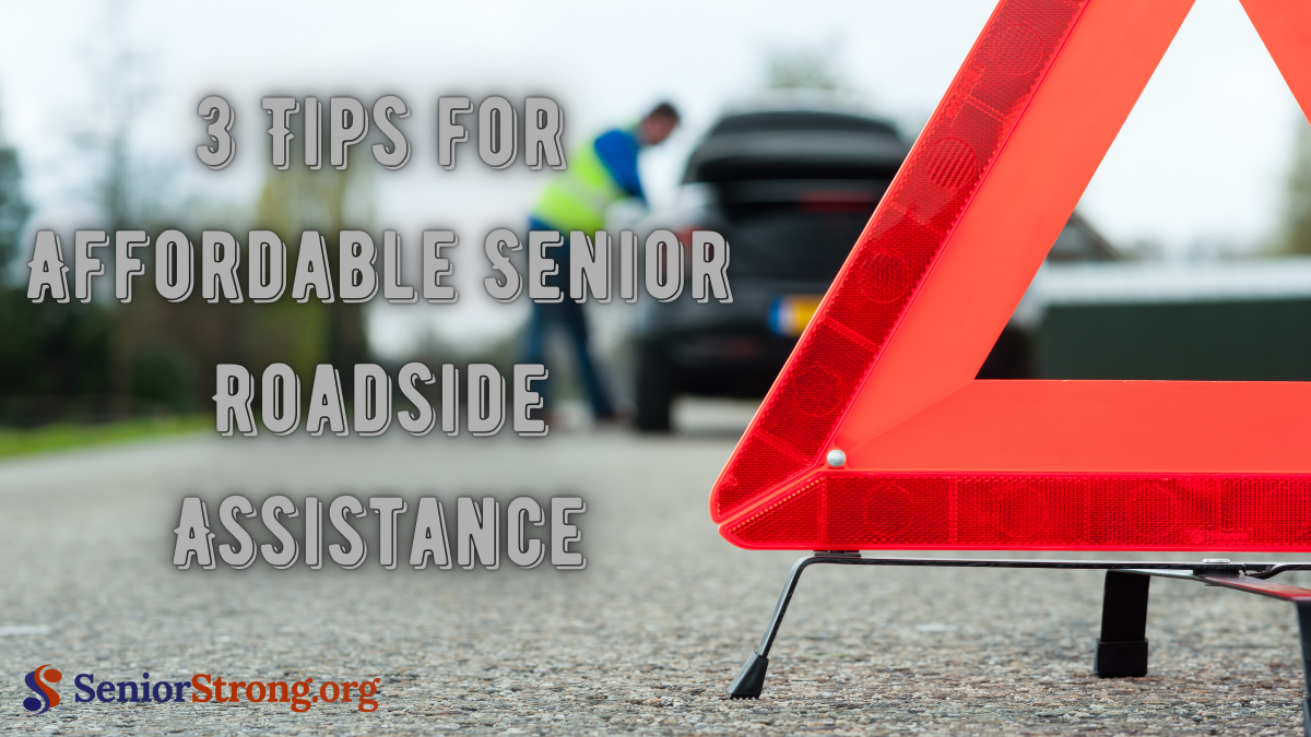 3 Tips for Affordable Senior Roadside Assistance