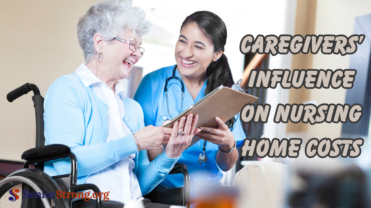 Caregivers’ Influence on Nursing Home Costs