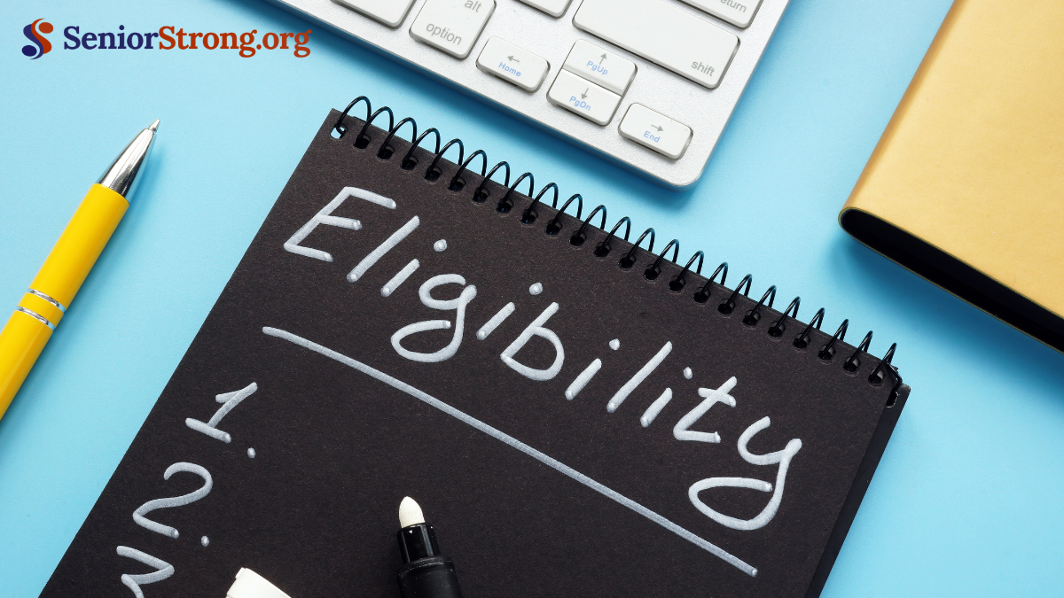 Eligibility Requirements for Seniors