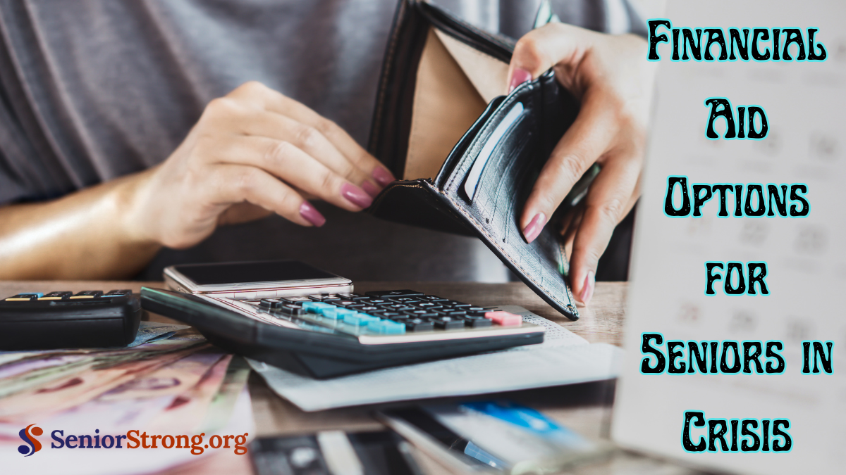 Financial Aid Options for Seniors in Crisis