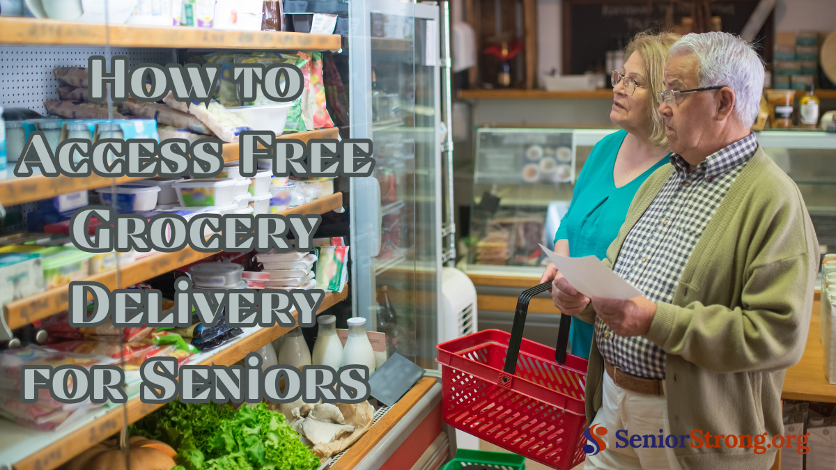 How to Access Free Grocery Delivery for Seniors