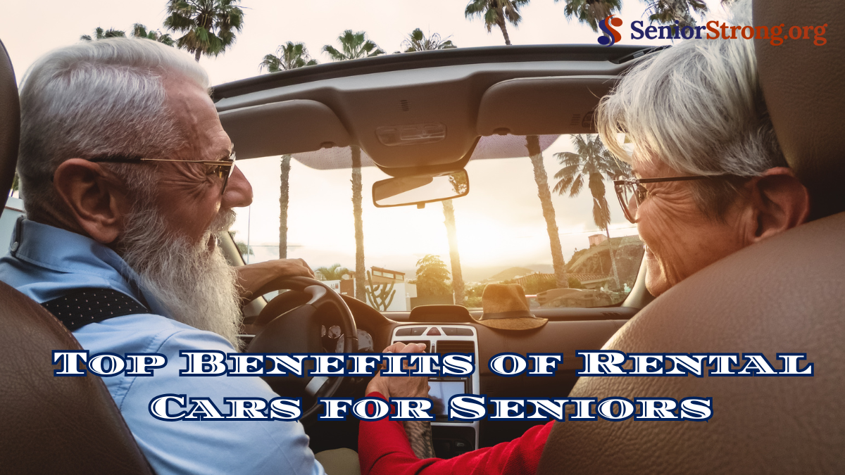 Top Benefits of Rental Cars for Seniors