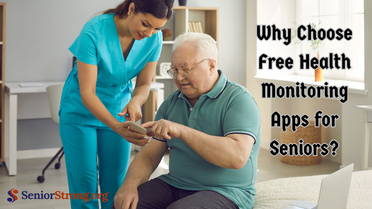 Why Choose Free Health Monitoring Apps for Seniors?