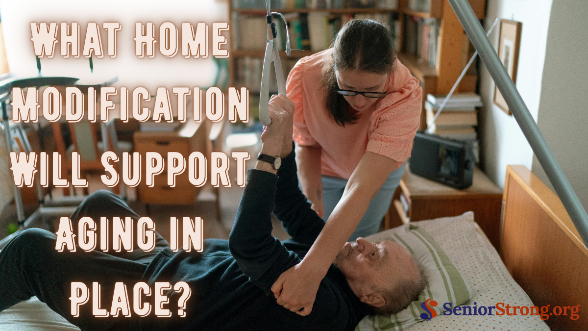 What Home Modification Will Support Aging in Place?